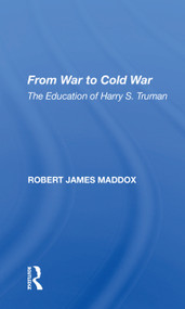 From War to Cold War (The Education of Harry S. Truman) - 9780367156336 by Robert James Maddox, 9780367156336