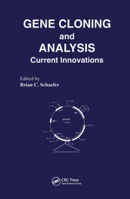 Gene Cloning and Analysis (Current Innovations) by B.C. Schaefer, 9781898486114