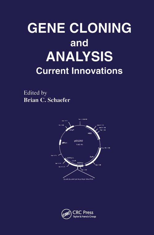 Gene Cloning and Analysis (Current Innovations) by B.C. Schaefer, 9781898486114