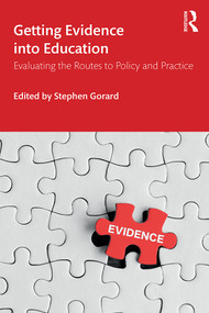 Getting Evidence into Education (Evaluating the Routes to Policy and Practice) - 9780367258832 by Stephen Gorard, 9780367258832