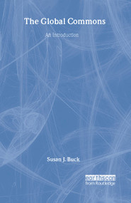 The Global Commons (An Introduction) by Susan J. Buck, 9781853835643