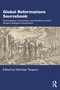 Global Reformations Sourcebook (Convergence, Conversion, and Conflict in Early Modern Religious Encounters) - 9780367133986 by Nicholas Terpstra, 9780367133986