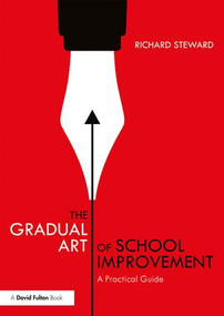 The Gradual Art of School Improvement (A Practical Guide) - 9780367136918 by Richard Steward, 9780367136918