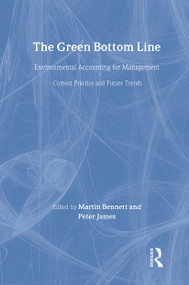 The Green Bottom Line (Environmental Accounting for Management: Current Practice and Future Trends) - 9781874719076 by Martin Bennett, Peter James, 9781874719076