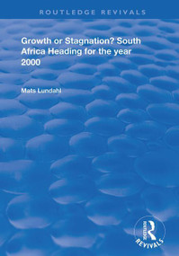 Growth or Stagnation? (South Africa Heading for the Year 2000) - 9780367024918 by Mats Lundahl, 9780367024918