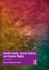 Health Equity, Social Justice and Human Rights - 9780367281380 by Fiona McKay, Ann Taket, 9780367281380