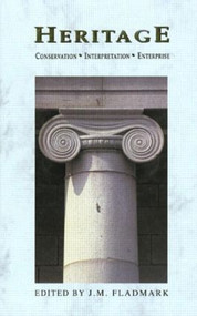 Heritage (Conservation, Interpretation and Enterprise) by J.D. Fladmark, 9781873394137