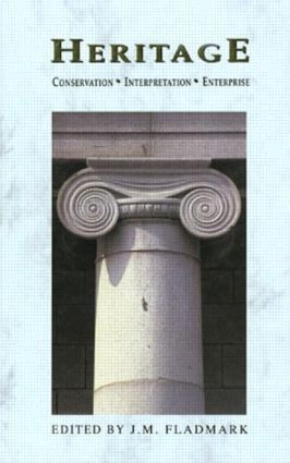 Heritage (Conservation, Interpretation and Enterprise) by J.D. Fladmark, 9781873394137