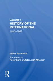 History Of The International: World Socialism 1943-1968 - 9780367168179 by Julius Braunthal, 9780367168179