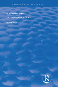 Homelessness (The (In)Appropriate Applicant) - 9780367024833 by David Cowan, 9780367024833