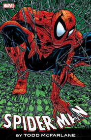 Spider-Man By Todd Mcfarlane: The Complete Collection by Todd McFarlane, Rob Liefeld, Todd McFarlane, Rob Liefeld, Todd McFarlane, 9781302923730