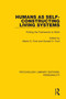 Humans as Self-Constructing Living Systems (Putting the Framework to Work) - 9780367112080 by Martin E. Ford, Donald H. Ford, 9780367112080