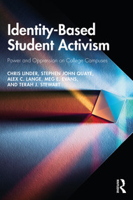 Identity-Based Student Activism (Power and Oppression on College Campuses) - 9780367182953 by Chris Linder, Stephen John Quaye, Alex C. Lange, Meg E. Evans, Terah J. Stewart, 9780367182953