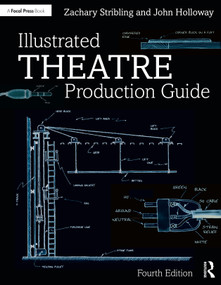 Illustrated Theatre Production Guide - 9780367152031 by John Holloway, Zachary Stribling, 9780367152031