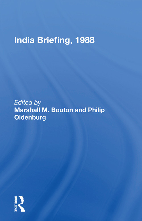 India Briefing, 1988 - 9780367153083 by Marshall M. Bouton, 9780367153083