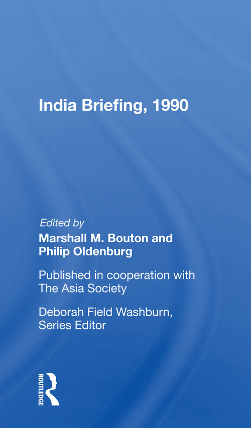 India Briefing, 1990 - 9780367153649 by Marshall M. Bouton, 9780367153649