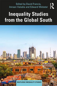 Inequality Studies from the Global South - 9780367235680 by David Francis, Imraan Valodia, Edward Webster, 9780367235680