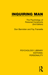 Inquiring Man (The Psychology of Personal Constructs (3rd Edition)) - 9780367140946 by Don Bannister, Fay Fransella, 9780367140946