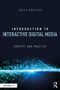 Introduction to Interactive Digital Media (Concept and Practice) - 9780367148638 by Julia Griffey, 9780367148638