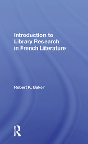 Introduction To Library Research In French Literature - 9780367170462 by Robert K. Baker, 9780367170462
