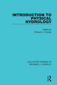 Introduction to Physical Hydrology - 9780367221829 by Richard J. Chorley, 9780367221829