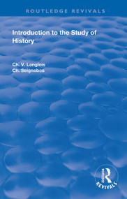 Introduction to the Study of History - 9780367174361 by CH. V. Langlois, G. G. Berry, CH. Seignobos, 9780367174361
