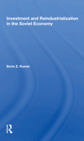 Investment and Reindustrialization in the Soviet Economy - 9780367169787 by Boris Z. Rumer, 9780367169787