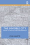 The Invisible City (Travel, Attention, and Performance) - 9780367134006 by Kyle Gillette, 9780367134006