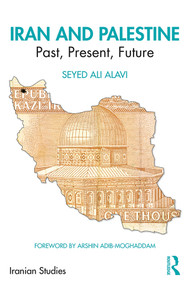 Iran and Palestine (Past, Present, Future) - 9780367228316 by Seyed Alavi, 9780367228316