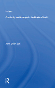 Islam (Continuity and Change in the Modern World) - 9780367172145 by John Obert Voll, 9780367172145