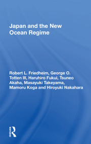 Japan And The New Ocean Regime - 9780367164874 by Robert L. Friedheim, 9780367164874