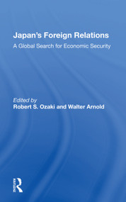 Japan's Foreign Relations (A Global Search for Economic Security) - 9780367166366 by Robert S. Ozaki, 9780367166366