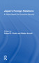 Japan's Foreign Relations (A Global Search for Economic Security) - 9780367166366 by Robert S. Ozaki, 9780367166366