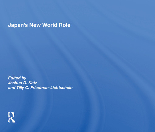 Japan's New World Role - 9780367155940 by Joshua D. Katz, 9780367155940