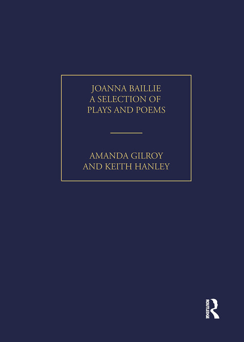 Joanna Baillie (A Selection of Poems and Plays) by Amanda Gilroy, 9781851963584