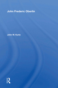John Frederick Oberlin - 9780367170660 by John W. Kurtz, 9780367170660