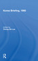 Korea Briefing, 1990 - 9780367165420 by Chong-Sik Lee, 9780367165420