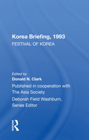 Korea Briefing, 1993 (Festival Of Korea Edition) - 9780367161743 by Donald N. Clark, 9780367161743