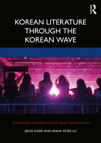 Korean Literature Through the Korean Wave - 9780367225315 by Jieun Kiaer, Anna Yates-Lu, 9780367225315