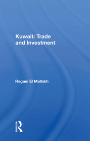 Kuwait: Trade And Investment - 9780367170639 by Ragaei El Mallakh, 9780367170639