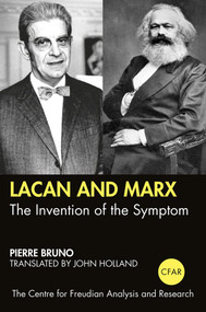 Lacan and Marx (The Invention of the Symptom) - 9780367334017 by Pierre Bruno, 9780367334017