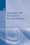 Language and the Lexicon (An Introduction) by David Singleton, 9780340731741