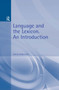 Language and the Lexicon (An Introduction) by David Singleton, 9780340731741