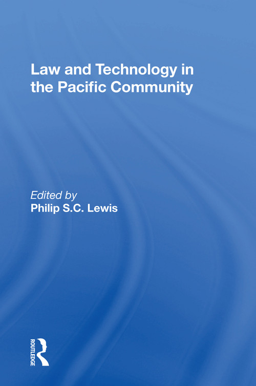 Law And Technology In The Pacific Community - 9780367158972 by Philip S.C. Lewis, 9780367158972