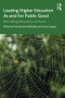 Leading Higher Education As and For Public Good (Rekindling Education as Praxis) - 9780367205126 by Tone Dyrdal Solbrekke, Ciaran Sugrue, 9780367205126