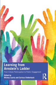 Learning from Arnstein's Ladder (From Citizen Participation to Public Engagement) - 9780367258238 by Mickey Lauria, Carissa Schively Slotterback, 9780367258238