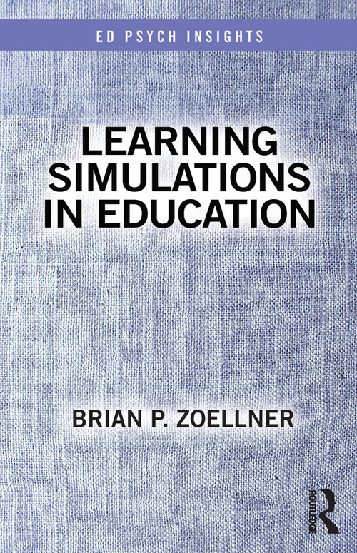 Learning Simulations in Education - 9780367175146 by Brian P. Zoellner, 9780367175146