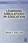 Learning Simulations in Education - 9780367175146 by Brian P. Zoellner, 9780367175146