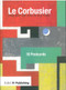 Le Corbusier (The Art of Architecture) by Vitra Design Museum, 9781859463192