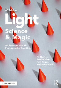 Light - Science & Magic (An Introduction to Photographic Lighting) - 9780367860271 by Fil Hunter, Steven Biver, Paul Fuqua, Robin Reid, 9780367860271